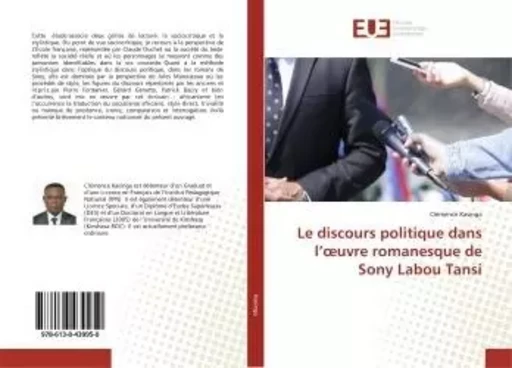 Le discours politique dans l'oeuvre romanesque de Sony Labou Tansi -  Kasinga - UNIV EUROPEENNE