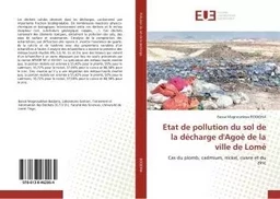 Etat de pollution du sol de la décharge d'Agoè de la ville de Lomé