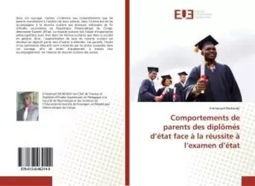 Comportements de parents des diplômés d'état face à la réussite à l'examen d'état - Emmanuel Mukendji - UNIV EUROPEENNE