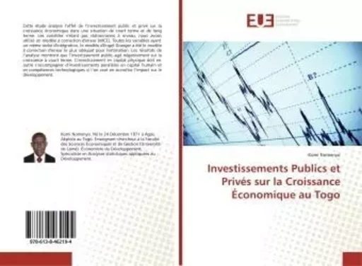 Investissements Publics et Privés sur la Croissance Économique au Togo - Komi Nomenyo - UNIV EUROPEENNE