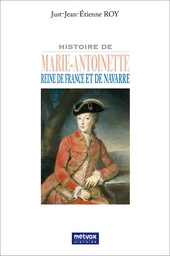 Histoire de Marie-Antoinette