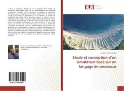 Etude et conception d'un simulateur base sur un langage de processus