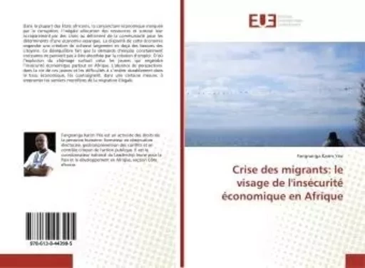 Crise des migrants: le visage de l'insécurité économique en Afrique - Fangnariga Yéo - UNIV EUROPEENNE