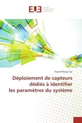 Déploiement de capteurs dédiés à identifier les paramètres du système - Thanh-Phong Tran - UNIV EUROPEENNE