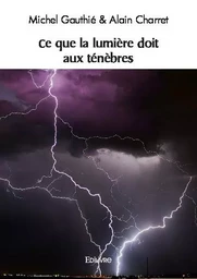 Ce que lalumière doit aux ténèbtes