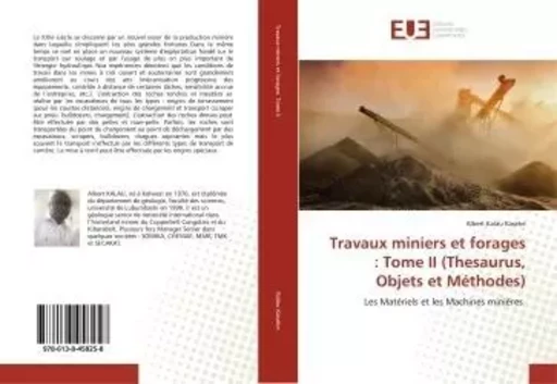 Travaux miniers et forages : Tome II (Thesaurus, Objets et Méthodes) - Albert Kalau Kaseke - UNIV EUROPEENNE