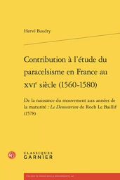 Contribution à l'étude du paracelsisme en France au XVIe siècle (1560-1580)