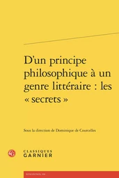 D'un principe philosophique à un genre littéraire : les « secrets »