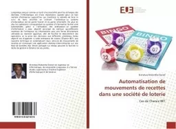 Automatisation de mouvements de recettes dans une societe de loterie