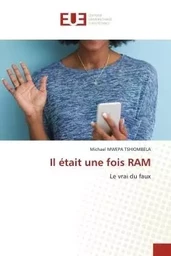 Il était une fois RAM