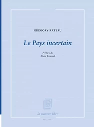 Le Pays incertain