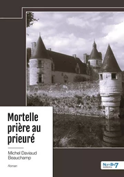 Mortelle prière au prieuré