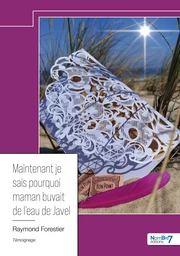 Maintenant je sais pourquoi maman buvait de l'eau de Javel