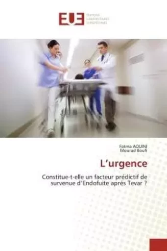 L'urgence - Fatma AOUINI, Mourad Boufi - UNIV EUROPEENNE