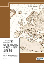 Assassinat dans les appartements  du Pape en l'année sainte 1500