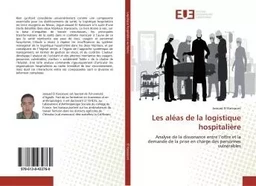 Les aleas de la logistique hospitaliere