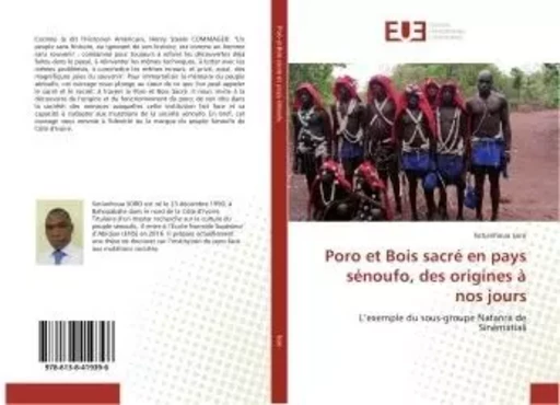 Poro et Bois sacré en pays sénoufo, des origines à nos jours - Sotianhoua Soro - UNIV EUROPEENNE