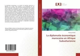 La diplomatie economique marocaine en Afrique Subsaharienne