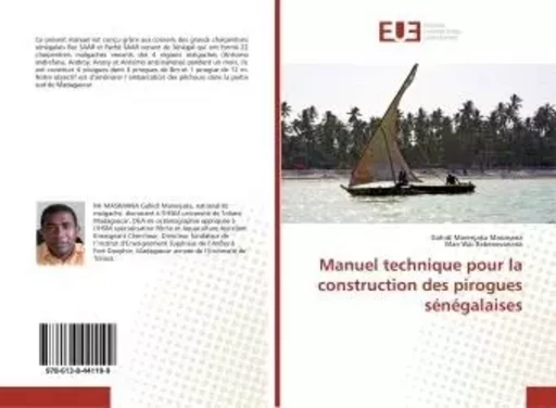 Manuel technique pour la construction des pirogues senegalaises -  Masimana - UNIV EUROPEENNE