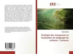 Écologie des mangroves et évaluation du piégeage du carbone : Comores