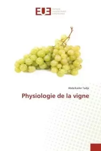 Physiologie de la vigne - Abdelkader Tadja - UNIV EUROPEENNE