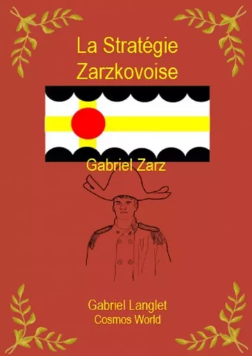 La Stratégie Zarzkovoise - Langlet Gabriel - THEBOOKEDITION