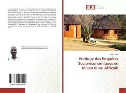 Pratique des Enquêtes Socio-économiques en Milieu Rural Africain - Matar Gaye - UNIV EUROPEENNE