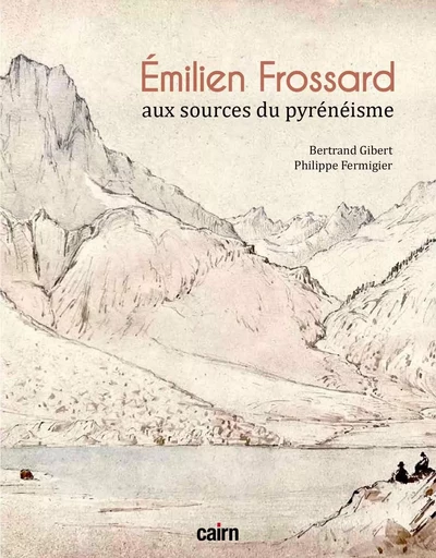 Émilien Frossard - Bertrand Gibert, Philippe Fermigier - CAIRN