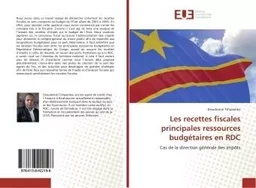 Les recettes fiscales principales ressources budgétaires en RDC