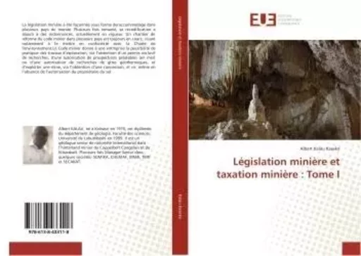 Legislation miniere et taxation miniere : Tome I - Albert Kalau Kaseke - UNIV EUROPEENNE