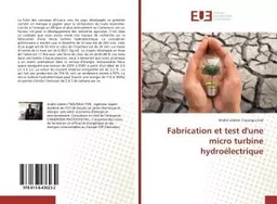 Fabrication et test d'une micro turbine hydroelectrique