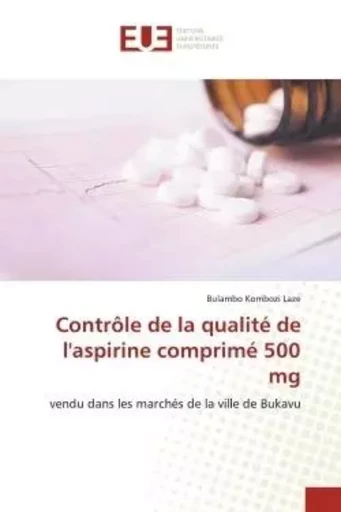 Contrôle de la qualité de l'aspirine comprimé 500 mg - Bulambo Kombozi Laze - UNIV EUROPEENNE