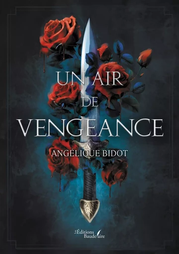 Un air de vengeance - Angélique BIDOT - BAUDELAIRE