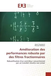 Amélioration des performances robuste par des filtres fractionnaires