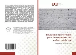 Education non formelle pour la reinsertion des enfants de la rue