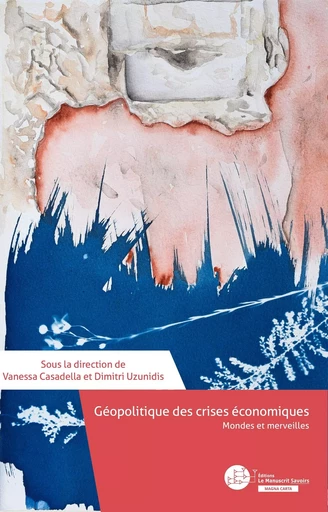 Géopolitique des crises économiques -  - MANUSCRIT