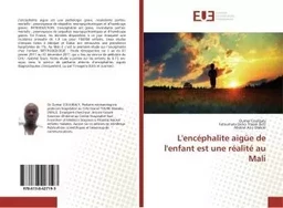 L'encéphalite aigüe de l'enfant est une réalité au Mali