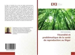 Fécondité et problématique de la santé de reproduction au Niger