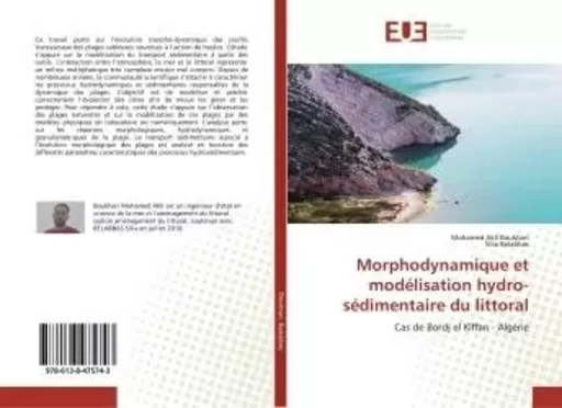 Morphodynamique et modélisation hydro-sédimentaire du littoral - Mohamed Akli Boukhari - UNIV EUROPEENNE