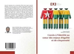 L'accès à l'identité au coeur des enjeux d'égalité et de citoyenneté