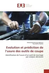 Evolution et prédiction de l'usure des outils de coupe