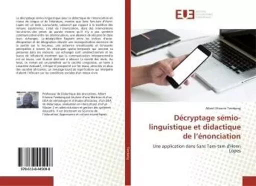 Décryptage sémio-linguistique et didactique de l'énonciation - Albert Etienne Temkeng - UNIV EUROPEENNE