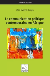 La communication politique contemporaine en Afrique