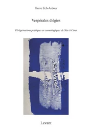 Vespérales élégies Vol.1