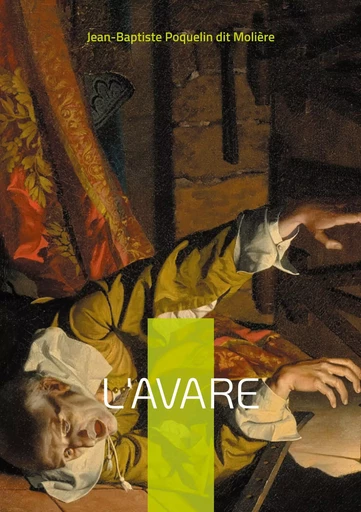 L'Avare - Jean-Baptiste Poquelin dit Molière - BOOKS ON DEMAND