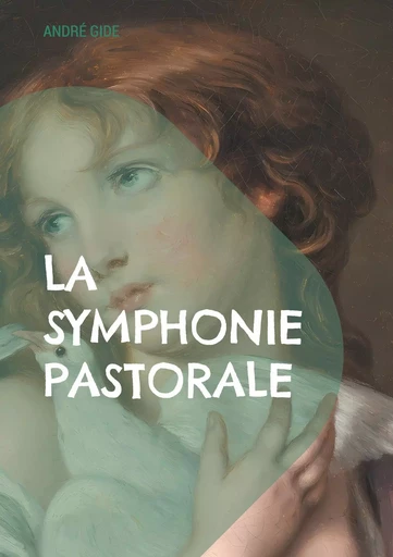 La Symphonie pastorale - André Gide - BOOKS ON DEMAND