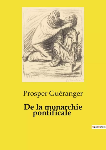 De la monarchie pontificale - Prosper Guéranger - CULTUREA