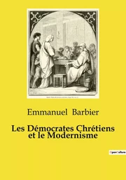 Les Démocrates Chrétiens et le Modernisme