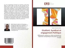 Etudiant, Syndicat et engagement Politique