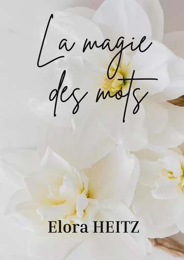 La magie des mots - Elora Heitz - BOOKS ON DEMAND